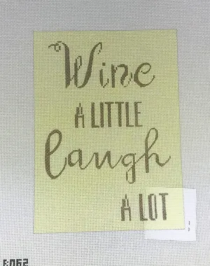 * Mercury Designs 320 B062 Wine A Little Laugh A Lot