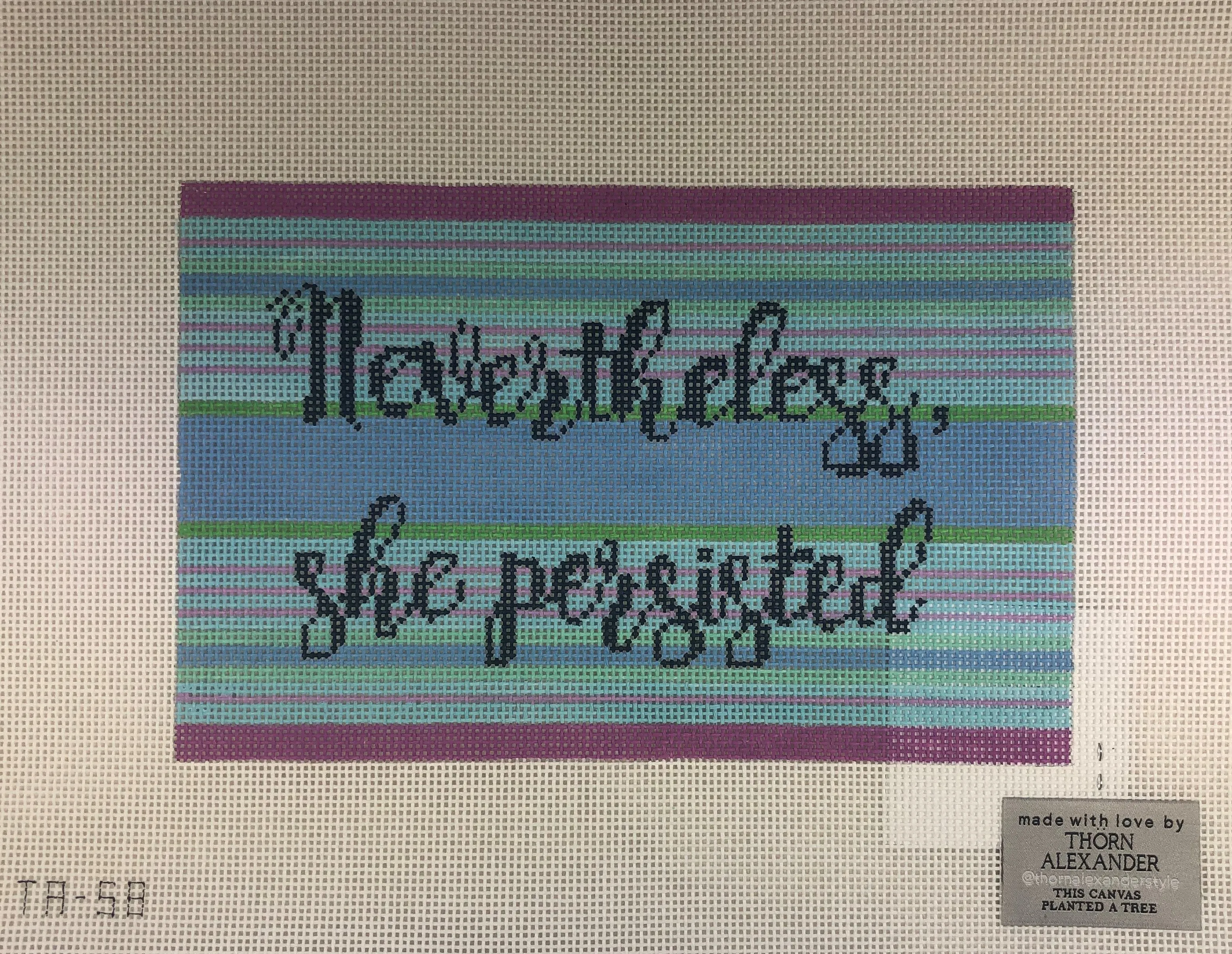 * Thorn Alexander TA58 Nevertheless She Persisted