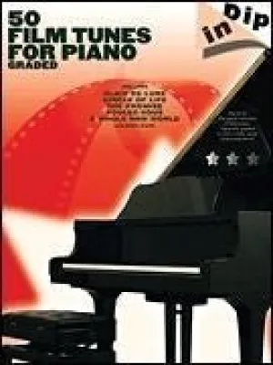 50 Film Tunes for Piano - Graded Dip In Series