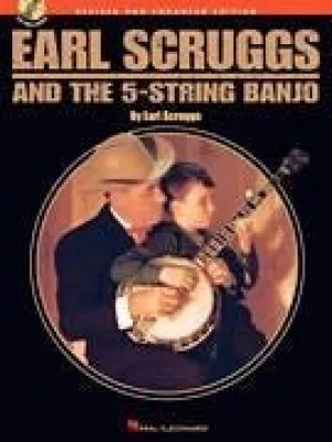 Earl Scruggs and the 5-String Banjo Revised and Enhanced Edition