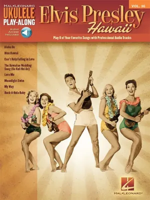 Elvis Presley, Hawaii, Ukulele Play-Along Volume 36
