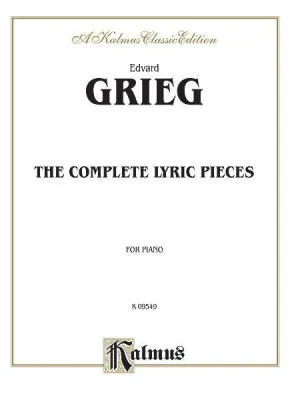 Grieg, The Complete Lyric Pieces