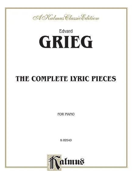 Grieg, The Complete Lyric Pieces