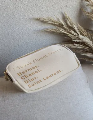 I Speak Fluent French- Fanny Bag CREAM