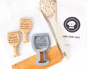 "It's Treat O'Clock Somewhere" Wine Glass Shape Dog Biscuit Cookie Cutter
