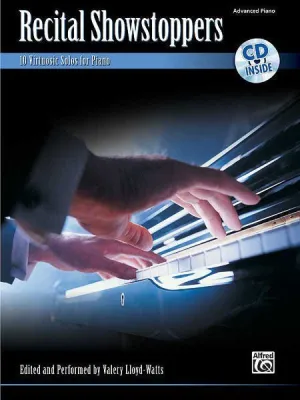 Recital Showstoppers 10 Virtuosic Solos for Piano (Book & CD)
