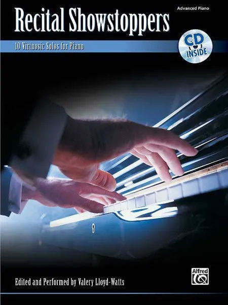 Recital Showstoppers 10 Virtuosic Solos for Piano (Book & CD)