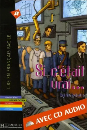 Si c'était vrai (A1)