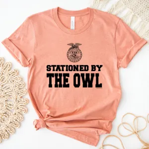Stationed By The Owl FFA T-Shirt (XS-4XL) - Multiple Colors!