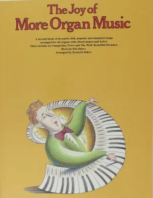 The Joy of More Organ Music