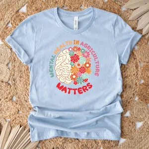 UPL - Mental Health In Agriculture Matters T-Shirt (XS-4XL) - Multiple Colors!