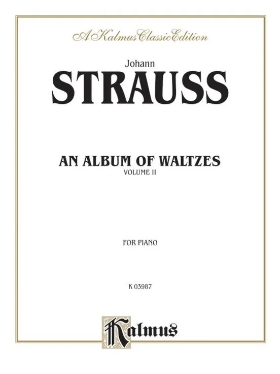 Waltzes, Volume II, By Johann Strauss