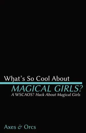What's So Cool About Magical Girls?   PDF